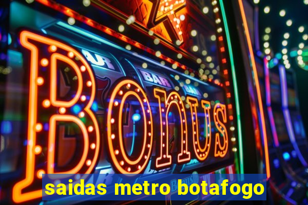 saidas metro botafogo